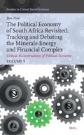 Cover: The Political Economy of South Africa Revisited: Tracking and Debating the Minerals-Energy and Financial Complex - Brill