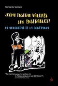 Abbildung von: ¿Cómo enseñar valores sin enseñarlos? - SB Editorial
