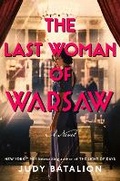 Cover: The Last Woman of Warsaw - Dutton