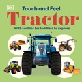 Cover: Touch and Feel Tractor - DK Children