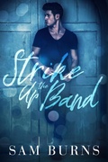 Cover: Strike Up the Band (Wilde Love, #3) - Sam Burns