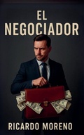 Abbildung von: El Negociador - Ricardo Moreno