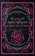 Cover: The Anti-Heroes Collection - Drake Rose