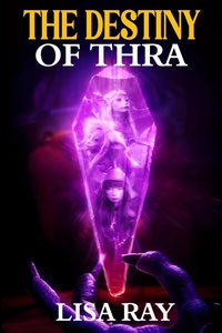 Enlarge image Cover: The Destiny of Thra - USA Publishing Hub