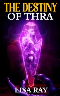 Enlarge image Cover: The Destiny of Thra - USA Publishing Hub