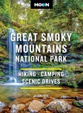Cover: Moon Great Smoky Mountains National Park (Fourth Edition) - Moon Travel