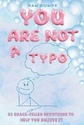 Cover: You Are Not A Typo - Pam Kumpe