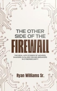Abbildung von: THE OTHER SIDE OF THE FIREWALL - RAM Cyber Consulting & Assessments, LLC.
