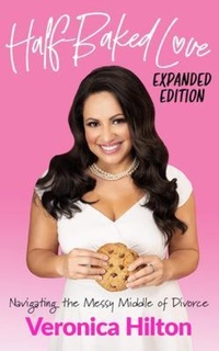 Abbildung von: Half-Baked Love (Expanded Edition) - Veronica Colon LLC
