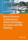 Cover: Recent Advances in Autonomous Vehicle Technology-Perception and Path Planning - Springer