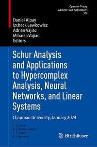 Abbildung von: Schur Analysis and Applications to Hypercomplex Analysis, Neural Networks, and Linear Systems - Birkhäuser