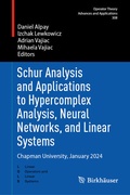 Cover: Schur Analysis and Applications to Hypercomplex Analysis, Neural Networks, and Linear Systems - Birkh&auml;user