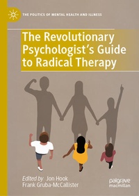Enlarge image Cover: The Revolutionary Psychologist's Guide to Radical Therapy - Palgrave Macmillan