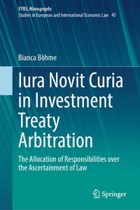 Abbildung von: Iura Novit Curia in Investment Treaty Arbitration - Springer
