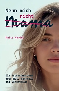 Abbildung von: Nenn mich nicht Mama - tredition