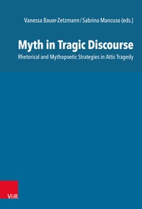 Enlarge image Cover: Myth in Tragic Discourse - Vandenhoeck & Ruprecht