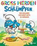 Cover: Gro&szlig; werden mit den Schl&uuml;mpfen: Der Schlumpf, der Angst hatte zu versagen - Splitter-Verlag