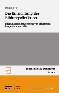 Abbildung von: Die Einrichtung der Bildungsdirektion - NWV im Verlag Österreich GmbH