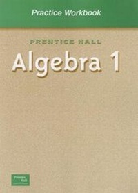 Enlarge image Cover: Practice Workbook: Prentice Hall Algebra 1 - Prentice Hall