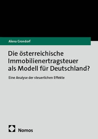 Abbildung von: Die österreichische Immobilienertragsteuer als Modell für Deutschland? - Nomos
