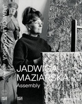 Cover: Jadwiga Maziarska: Assembly - Hatje Cantz Verlag