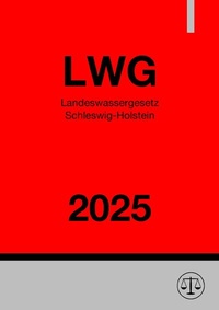 Abbildung von: Landeswassergesetz Schleswig-Holstein - LWG 2025 - epubli