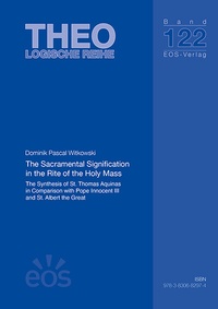 Abbildung von: The Sacramental Signification in the Rite of the Holy Mass - EOS Verlag