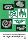 Cover: Meeresgeheimnisse und Blumiges in Chrysanthe-Spitze - Deutscher Kl&ouml;ppelverband e.V.