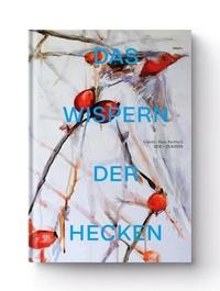 Enlarge image Cover: Das Wispern der Hecken - KRAUTin Verlag