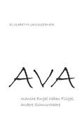 Cover: Ava - Manche Engel haben Fl&uuml;gel, andere Schnurrhaare - Buchschmiede von Dataform Media GmbH