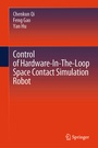 Cover: Control of Hardware-In-The-Loop Space Contact Simulation Robot - Springer