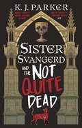 Cover: Sister Svangerd and the Not Quite Dead - Orbit