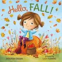 Enlarge image Cover: Hello, Fall! - Farrar, Straus and Giroux (BYR)