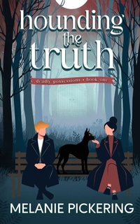 Enlarge image Cover: Hounding the Truth - Melanie Pickering