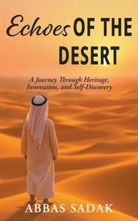 Bild vergrößern Bild: Echoes Of The Desert - Abbas Sadak