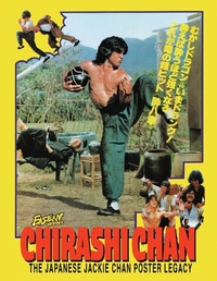 Abbildung von: Chirashi Chan - The Japanese Jackie Chan Poster Legacy - EASTERN HEROES PUBLISHING