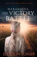 Cover: Maranatha The Victory Battle - Christian Suspense/Spiritual Warfare