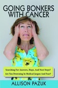 Cover: Going Bonkers with Cancer - 2-Ring Goblet Publishing