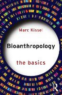 Enlarge image Cover: Bioanthropology: The Basics - Routledge