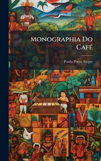 Abbildung von: Monographia Do CafA(c) - Hutson Street Press