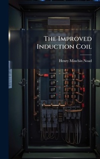 Enlarge image Cover: The Improved Induction Coil - Hutson Street Press