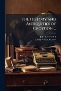 Cover: The History and Antiquities of Croydon ... - Hutson Street Press