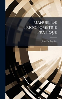 Abbildung von: Manuel De TrigonomA(c)trie Pratique - Hutson Street Press