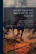 Cover: The South in the Building of the Nation - Hutson Street Press