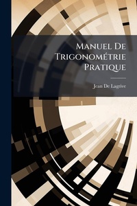 Abbildung von: Manuel De TrigonomA(c)trie Pratique - Hutson Street Press