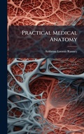 Cover: Practical Medical Anatomy - Hutson Street Press