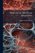 Cover: Practical Medical Anatomy - Hutson Street Press