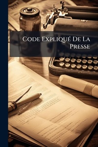 Abbildung von: Code ExpliquA(c) De La Presse - Hutson Street Press