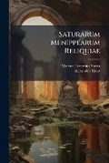 Cover: Saturarum Menippearum Reliquiae - Hutson Street Press