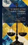 Cover: A Digest of the Public General Statutes - Hutson Street Press